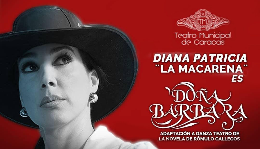 Teatro Municipal de Caracas recibe a Diana Patricia “La Macarena” en los tacones de Doña Bárbara